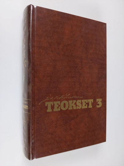 Johan Vilhelm Snellman : Teokset 3 : Kuopion kausi
