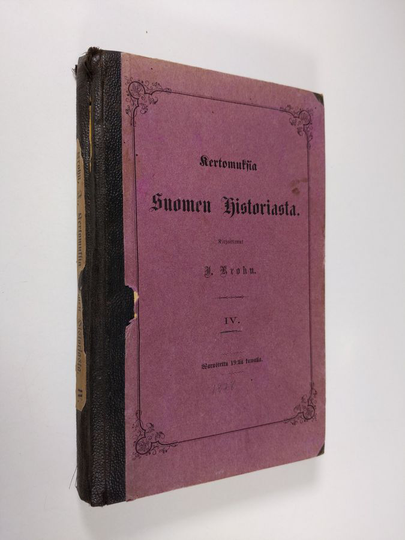 J. Krohn : Kertomuksia Suomen historiasta : IV Ruotsin mahtavuuden aikakausi