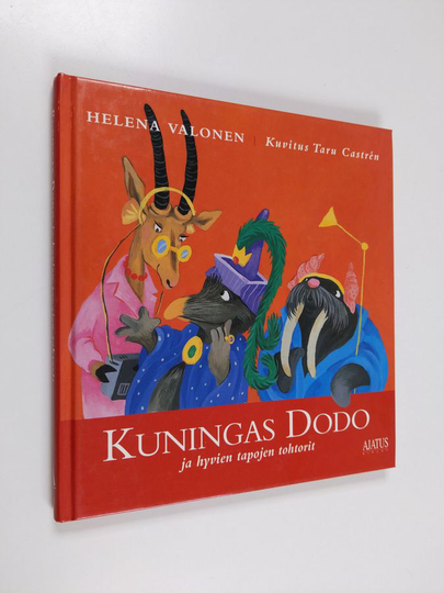 Helena Valonen : Kuningas Dodo ja hyvien tapojen tohtorit