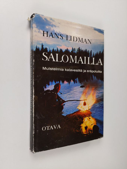Hans Lidman : Salomailla : Muistelmia kalavesiltä ja eräpoluilta