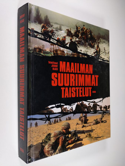Jeremy Black (toim.) : Maailman suurimmat taistelut