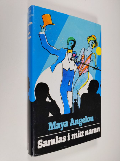 Maya Angelou : Samlas i mitt namn