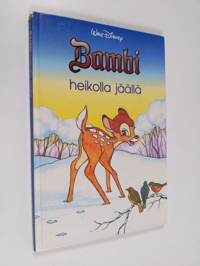 Walt Disney : Bambi heikolla jäällä : Disneyn satulukemisto