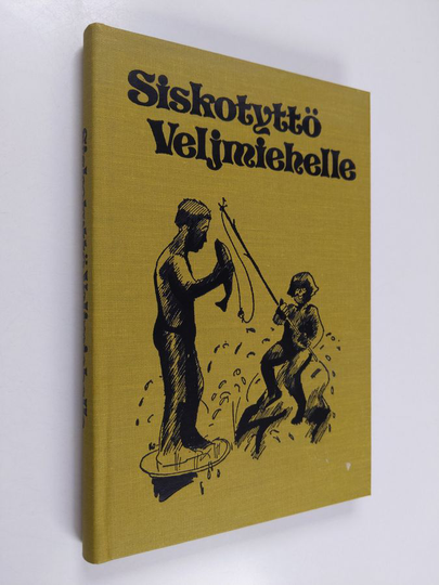 Siskotyttö Veljmiehelle : valittuja juttuja Savon sanomista