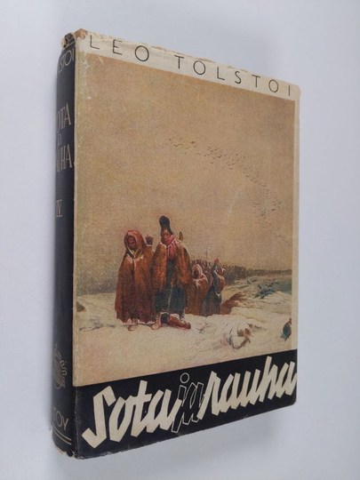 Leo Tolstoi : Sota ja rauha 4