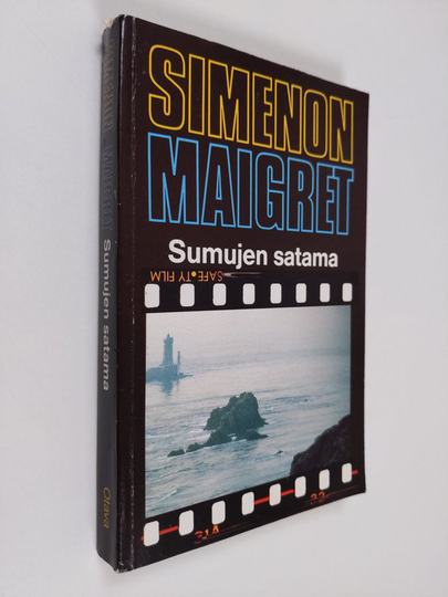 Georges Simenon : Sumujen satama : komisario Maigret'n tutkimuksia