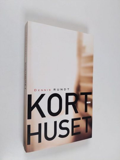 Dennis Rundt : Korthuset