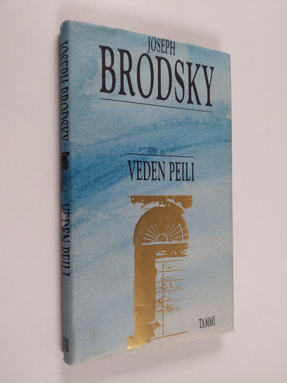 Joseph Brodsky : Veden peili