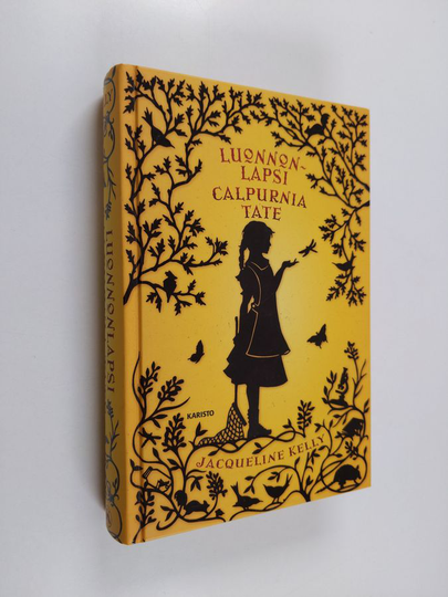 Jacqueline Kelly : Luonnonlapsi Calpurnia Tate