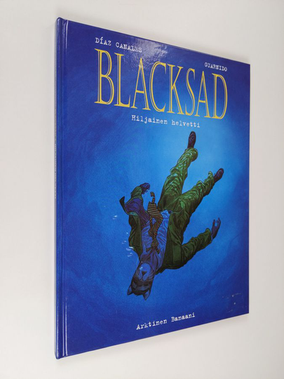 Juan Diaz Canales : Blacksad 4 - Hiljainen helvetti