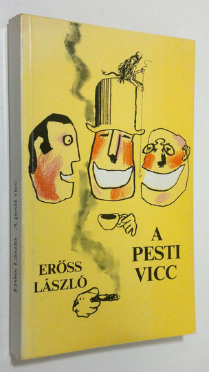 Eross Laszlo : A pesti vicc