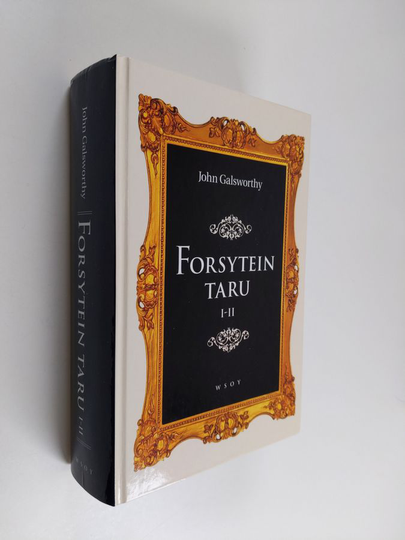 John Galsworthy : Forsytein taru I-II