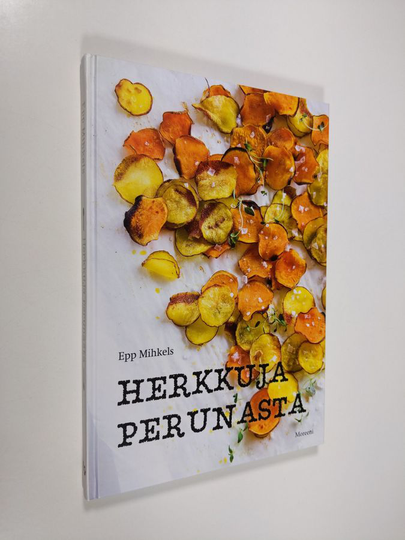 Epp Mihkels : Herkkuja perunasta