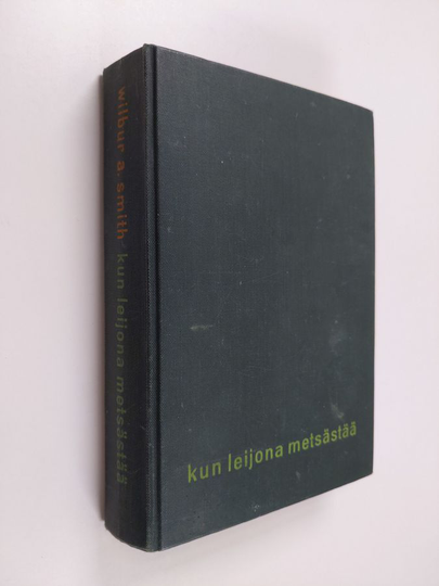 Wilbur Smith : Kun leijona metsästää