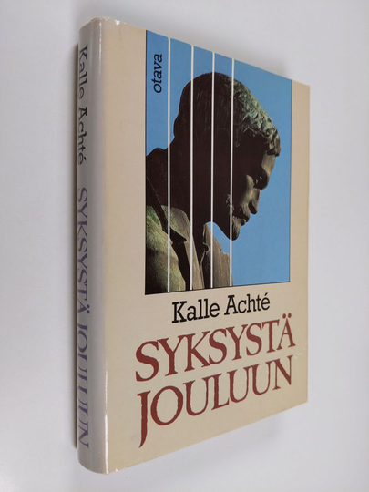 Kalle Achte : Syksystä jouluun : Aleksis Kivi psykiatrin silmin