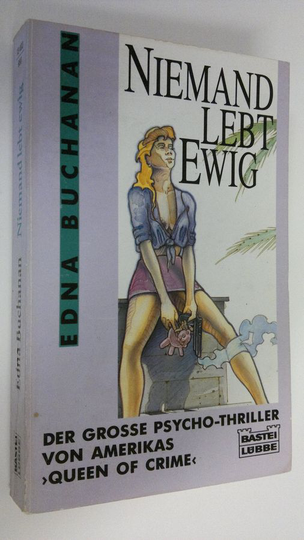Edna Buchanan : Niemand lebt ewig : psycho-thiller