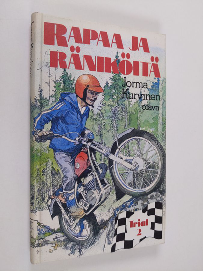 Jorma Kurvinen : Rapaa ja räniköitä