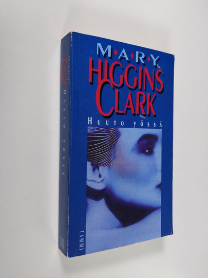 Mary Higgins Clark : Huuto yössä