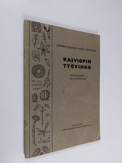 Jorma Soveri : Kasviopin työvihko : oppikoulun 1. ja 2. luokkaa varten