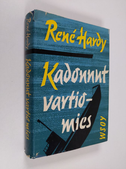 Rene Hardy : Kadonnut vartiomies