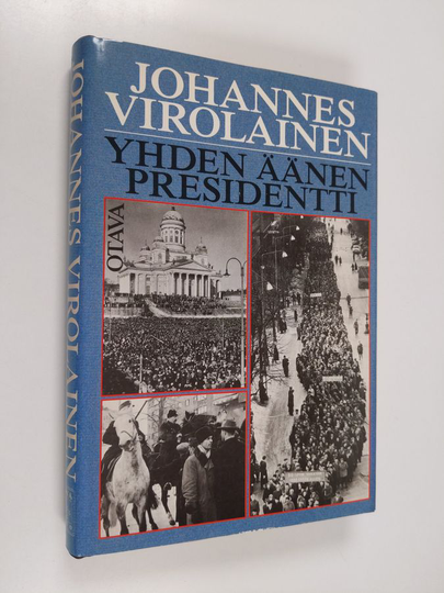 Johannes Virolainen : Yhden äänen presidentti