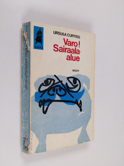 Ursula Curtiss : Varo! Sairaala-alue