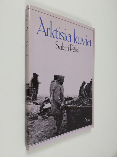 Sakari Pälsi : Arktisia kuvia : alkeellisia taideteoksia koillisesta Siperiasta