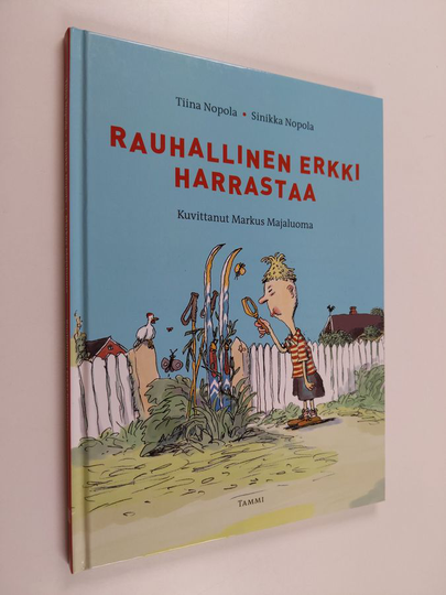 Tiina Nopola : Rauhallinen Erkki harrastaa