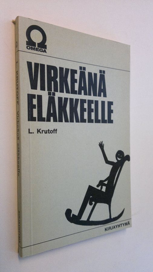 L. Krutoff : Virkeänä eläkkeelle