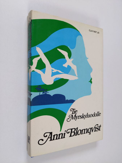 Anni Blomqvist : Tie Myrskyluodolle