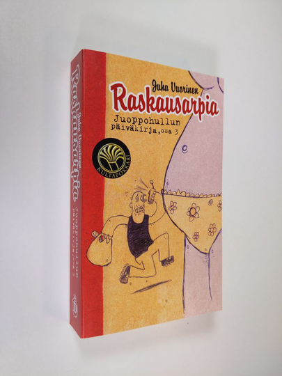 Juha Vuorinen : Juoppohullun päiväkirja, Osa 3 - Raskausarpia