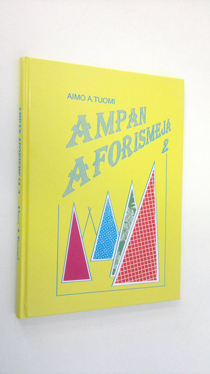 Aimo A. Tuomi : Ampan aforismeja 2