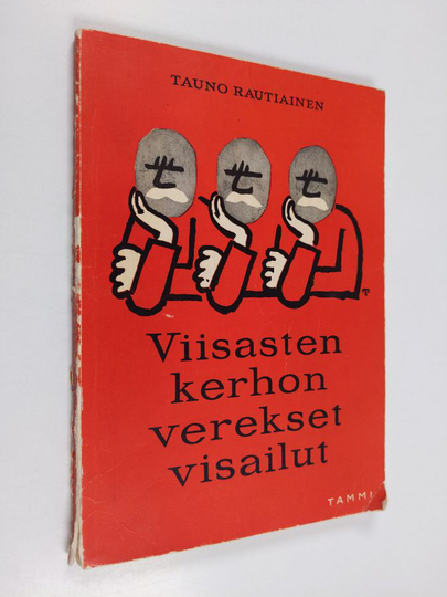 Tauno Rautiainen : Viisasten kerhon verekset visailut
