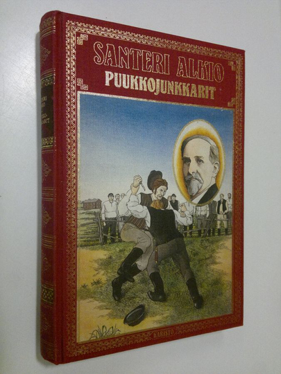Santeri Alkio : Puukkojunkkarit ; Murtavia voimia