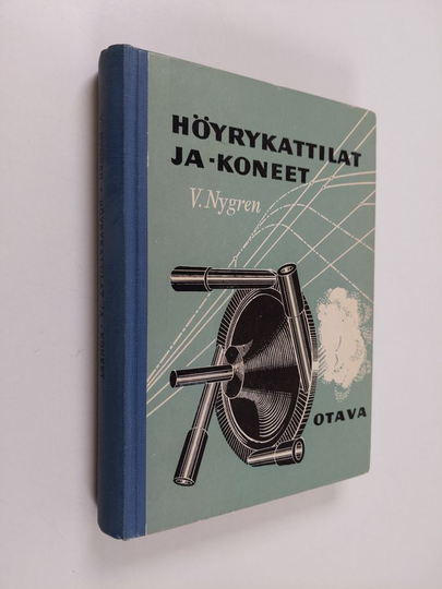 V. Nygren : Höyrykattilat ja -koneet
