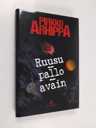Pirkko Arhippa : Ruusu - pallo - avain : jännitysromaani