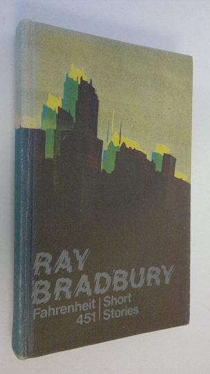 Ray Bradbury : Fahrenheit 451 : Short stories