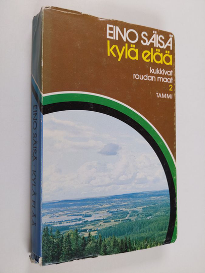 Eino Säisä : Kukkivat roudan maat 2, Kylä elää
