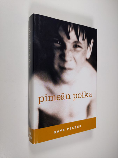 Dave Pelzer : Pimeän poika