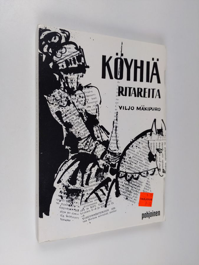 Viljo Mäkipuro : Köyhiä ritareita : pohdintaromaani