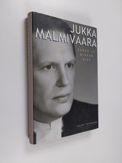 Kalevi Toiviainen : Jukka Malmivaara : sanan ja miekan mies