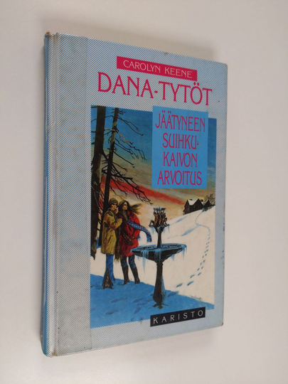 Carolyn Keene : Jäätyneen suihkukaivon arvoitus