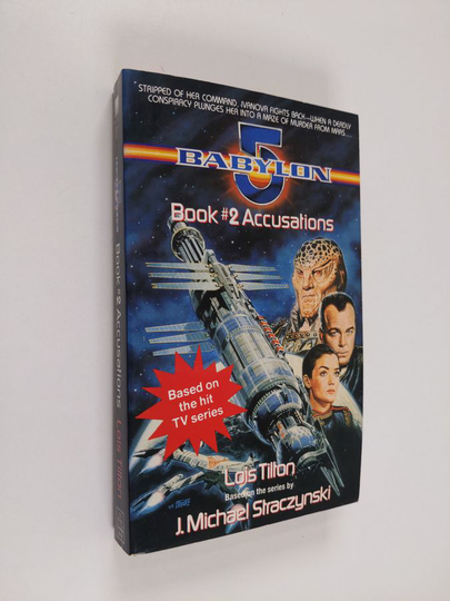 Lois Tilton : Babylon 5, Book 2 - Accusations