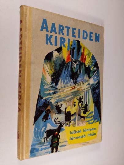 Kirsi Kunnas (toim.) : Aarteiden kirja 6 : Idästä länteen - lännestä itään