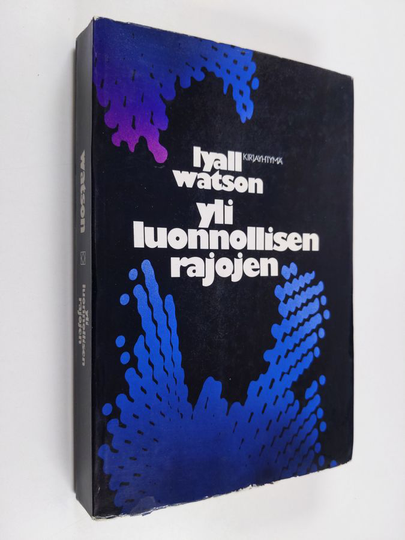 Lyall Watson : Yli luonnollisten rajojen