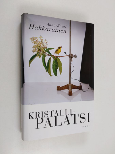 Anna-Kaari Hakkarainen : Kristallipalatsi
