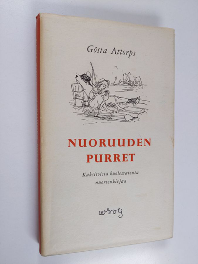 Gösta Attorps : Nuoruuden purret : kaksitoista kuolematonta nuorten kirjaa