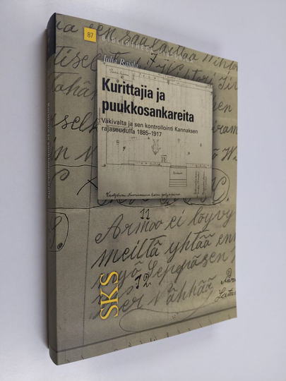 Juha Rajala : Kurittajia ja puukkosankareita : väkivalta ja sen kontrollointi Kannaksen rajaseudulla 1885-1917