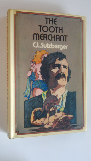 C. L. Sulzberger : The Tooth Merchant
