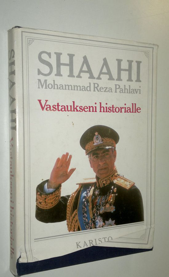 Iranin saahi Mohammad Reza Pahlavi : Vastaukseni historialle